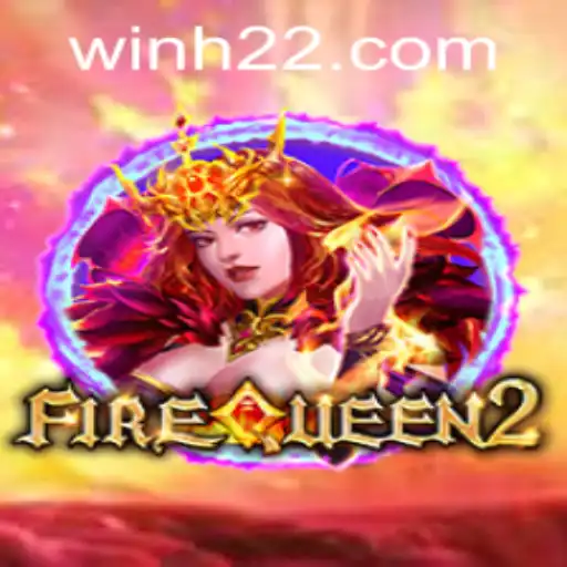 Explore the World of FireQueen2: A Captivating Journey with H22 PH Login