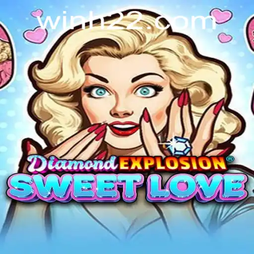 Exploring the Vibrant World of DiamondExplosionSweetLove and the Impact of h22 PH Login