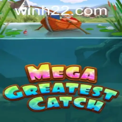 MegaGreatestCatch: An Exciting Adventure for Gamers